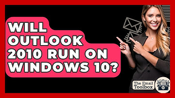 Will Outlook 2010 Run On Windows 10? - TheEmailToolbox.com