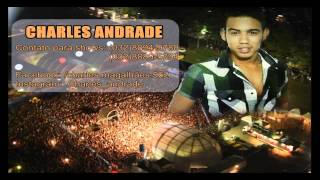 Rei do Camarote - Charles Andrade