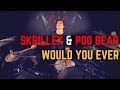 Skrillex & Poo Bear - Would You Ever (Remix) | Matt McGuire Drum Cover