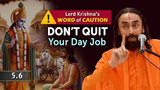 Shree Krishna Cautions: Don't Quit your Day Job to be Spiritual  | Swami Mukundananda | BG 5.6 screenshot 3