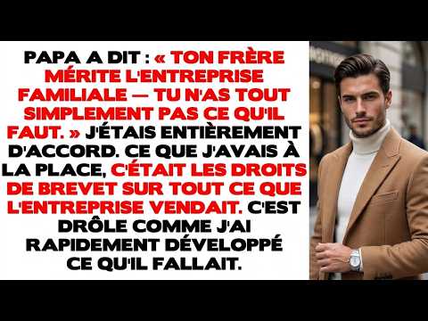 "Ton frère mérite l'entreprise, toi non." Il ne savait pas que c'est moi qui la gérais depuis 5 ans.