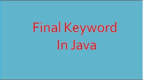Java Bangla Tutorial part 28 || Final keyword in java