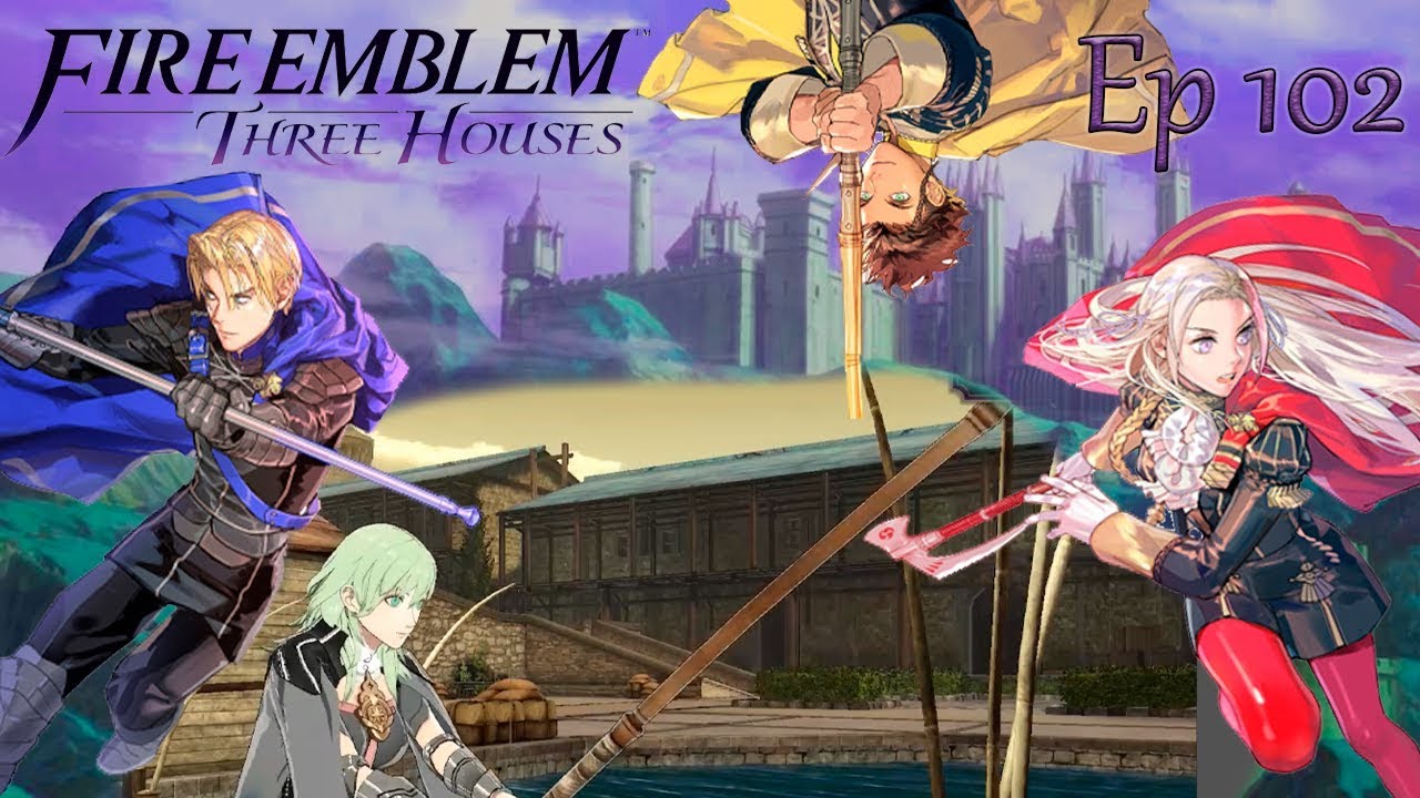 [102] " Fishing Mishaps" Fire Emblem Three Houses Let's Play YouTube