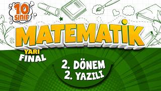 10. SINIF MATEMATİK YAZILI HAZIRLIK- YARI FİNAL | 2. Dönem 2. Yazılı | 2026