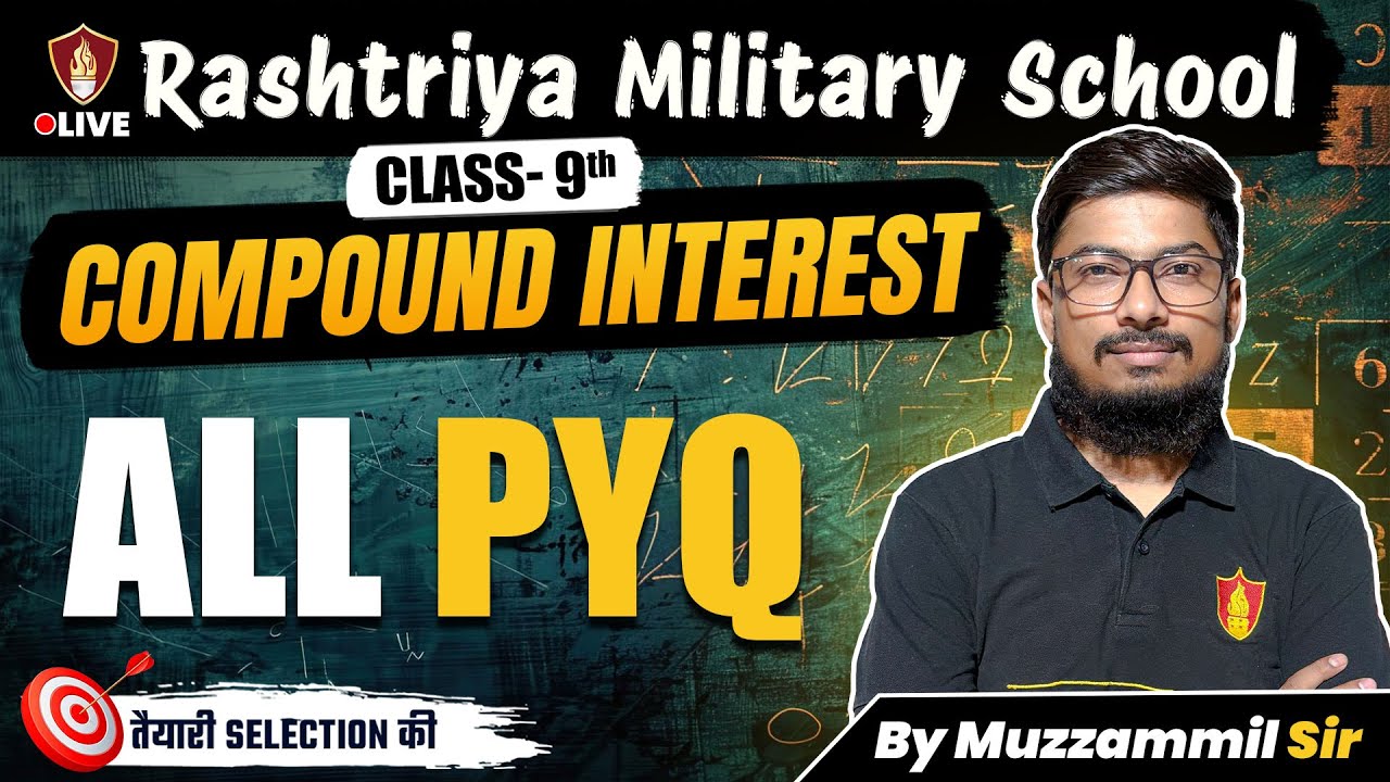 Maths Class 9 | Compund Interest Top 50 All PYQ Questions | RMS Military School