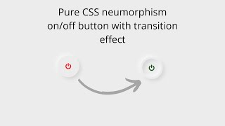 Celebrity Pure CSS neumorphism on/off button with transition effect Wealth