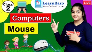 Mouse 'A Pointing device' | Computers Chapter 5 | Class 2 CBSE Pattern for Primary Kids