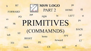 MSW LOGO PART 2 PRIMITIVES (COMMANDS)