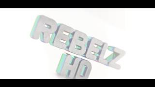 iiRebelzHD Intro | By Apache Fx