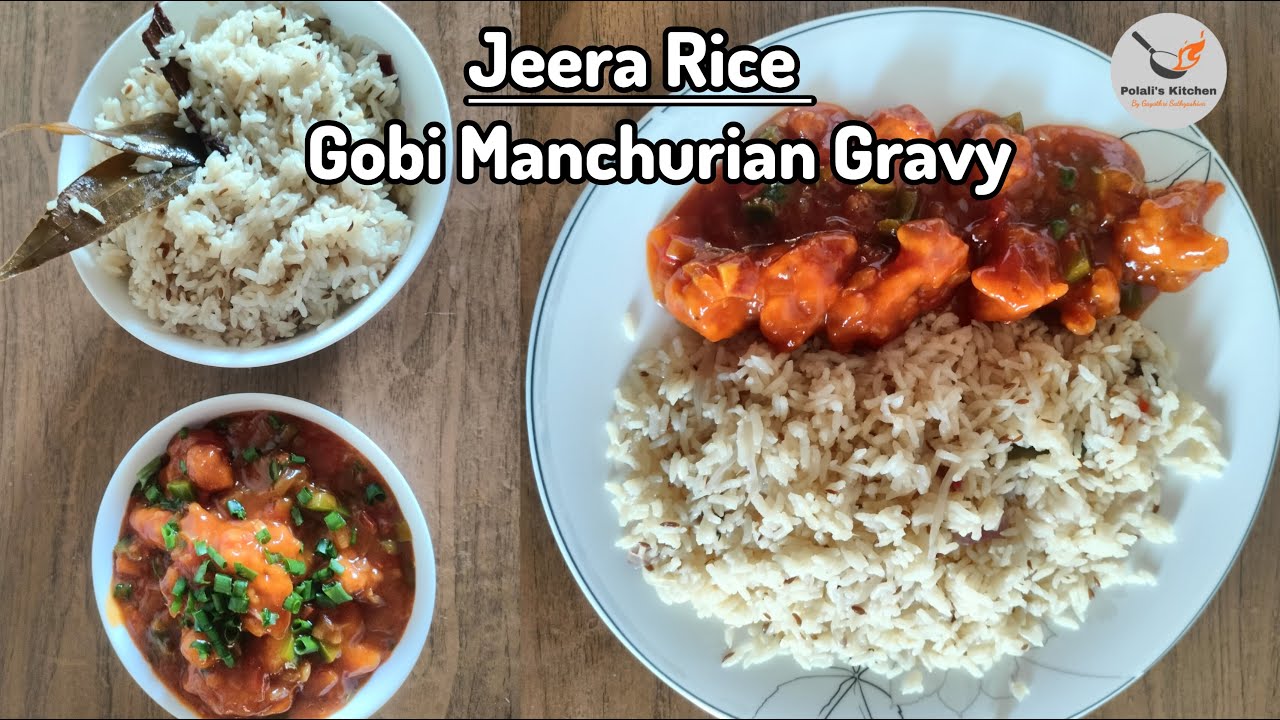 Easy & Tasty Jeera Rice & Gobi Manchurian Gravy Recipe Easy Lunch