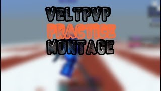 VeltPvP Practice Montage #1