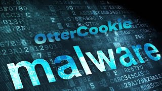 What Does Ottercookie Malware ? Dappa Tech