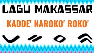 LAGU MAKASSAR - KADDE' NAROKO' ROKO' # ILYAS SYAFAR