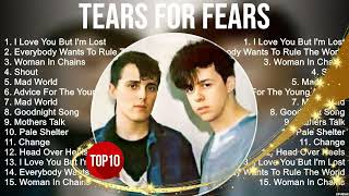 Tears For Fears 2023 MIX ~ Top 10 Best Songs ~ Greatest Hits ~ Full Album