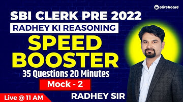 SBI Clerk Reasoning 2022 | Speed Booster | 35 Questions 20 Minutes | Mock - 2 | By Radhey Sir