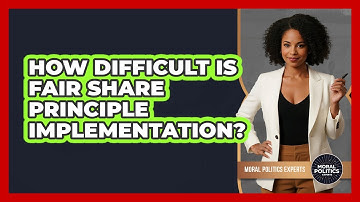 How Difficult Is Fair Share Principle Implementation?