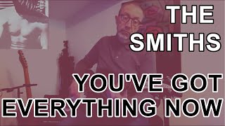 You've Got Everything Now by The Smiths | Guitar Cover