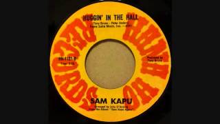 Video thumbnail of "SAM KAPU   CHOTTO MATTE KUDASAI   HUGGIN' IN THE ALL"