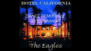 HOTEL CALIFORNIA - EAGLES     DANCE REMIX DJ SAIMON