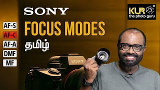 Focus modes Sony mirrorless cameras - KL Raja Ponsing