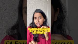 Why You Get Confused Between MCQ Options in Economics 🤯 | CA Foundation Economics Strategy ⚡️