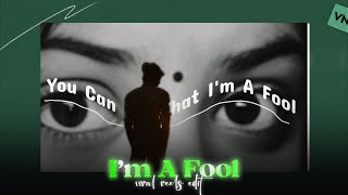 Instagram Trending I’m A Fool Video Template | Eyes Background Video Editing | Vn Template