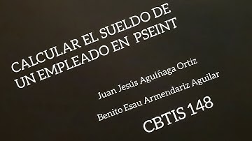 Calcular el sueldo de un empleado en PSEINT y C++