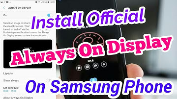 How To Install Always On Display On Any Samsung Phone Running Nougat!