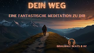 wo komme ich her, wo gehe ich hin? Diese Meditation kann Dir deinen Weg zeigen wenn Du möchtest.