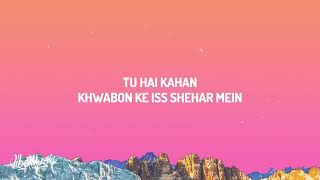 AUR - Tu hai kahan (Lyrics)