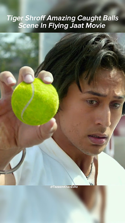 Tiger Shroff Amazing Caught Balls In Flying Jaat Movie🔥|Subscribe Our Channel|#tazeemkhaneditz