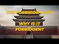 Why Is It Called The Forbidden City? | Complete History of The Forbidden City   Travel Tips