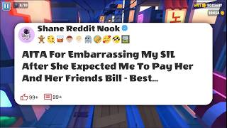 AITA For Embarrassing My SIL After She Expected Me To Pay Her And Her Friends Bill - Best #reddit