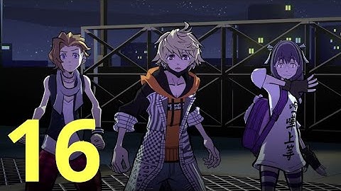 Neo The World Ends With You part 16 Gameplay Walkthrough All Cutscenes No Comentary PS4