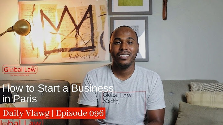 How to Start a Business in Paris: Daily Vlawg 096