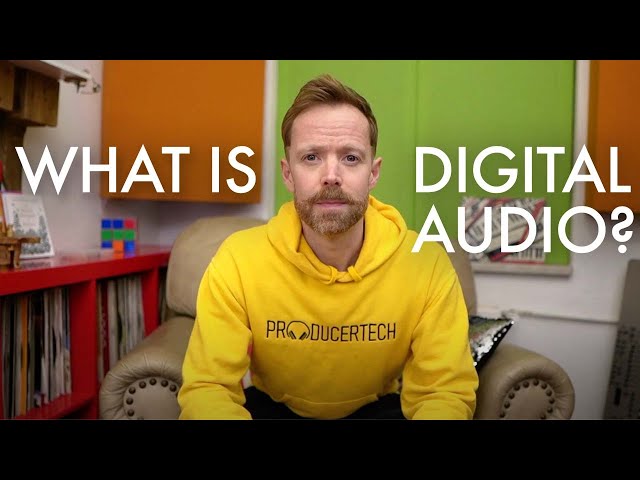 What is Digital Audio? class=