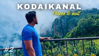 Kodaikanal Hill station | Places to visit in Kodaikanal | Top Tourist places | Kodaikanal Vlog