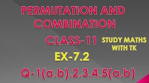 Permutation And Combination Class 11 || Permutation Combination  || Exercise 7.2 ( Q-1,2,3,4,5. )