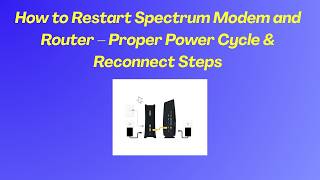 How to Restart Spectrum Modem and Router – Proper Power Cycle & Reconnect Steps