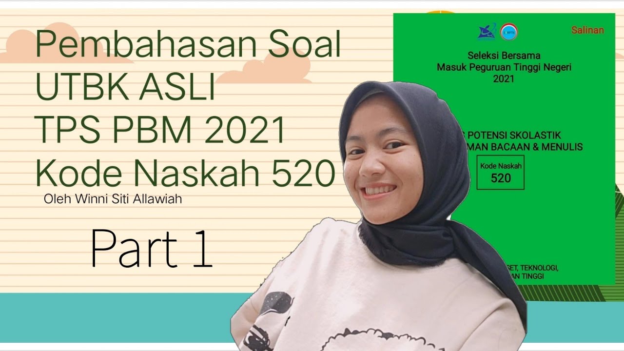 Pembahasan Soal UTBK 2021 KODE 520 TPS PBM Part 1 