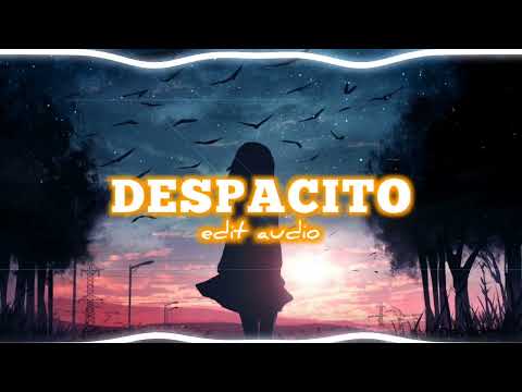 Despacito - Luis Fonsi [ Edit Audio ] [ TikTok Remix ]