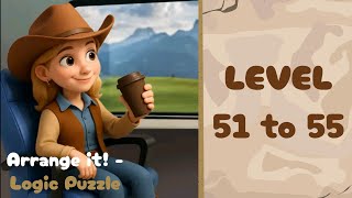 Arrange It! - Logic Puzzle Solution Level 51 - 55