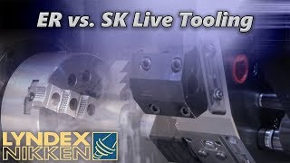 Lyndex-Nikken - ER vs. SK Live Tooling