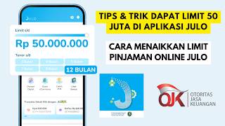 Cara Menaikkan Limit JULO Sampai 50 Juta | Tips Meningkatkan Limit JULO 2026 ✅