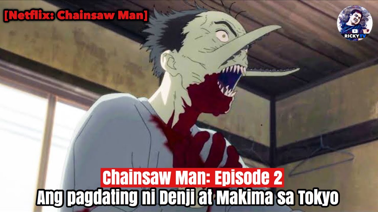 Chainsaw Man: Episode 5, HINAWAKAN na ni DENJI, Ricky Tv, Tagalog Movie  Recap