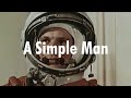 Capture de la vidéo A Simple Man - Vostok 1