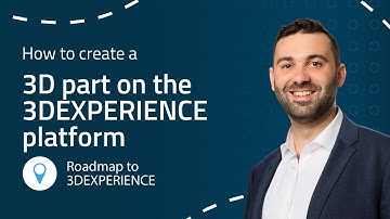 Roadmap to 3DEXPERIENCE: How to create a 3D part on the 3DX platform