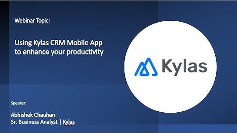 How To Use Kylas Mobile App To Maximize Selling?