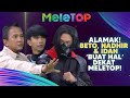 KECOH! Beto Kusyairy, Nadhir Nasar &amp; Idan GADUH! Nabil Terlepas Cakap Pasal &#39;Super Wira&#39;?! | MeleTOP