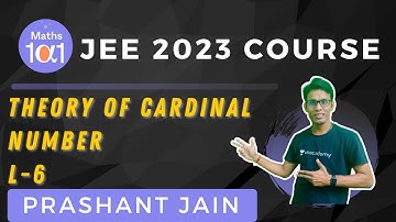 Theory of Cardinal Number L-6 | JEE 2023 Course | Maths 101 | Prashant Jain